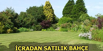 İcradan Satılık Bahçe